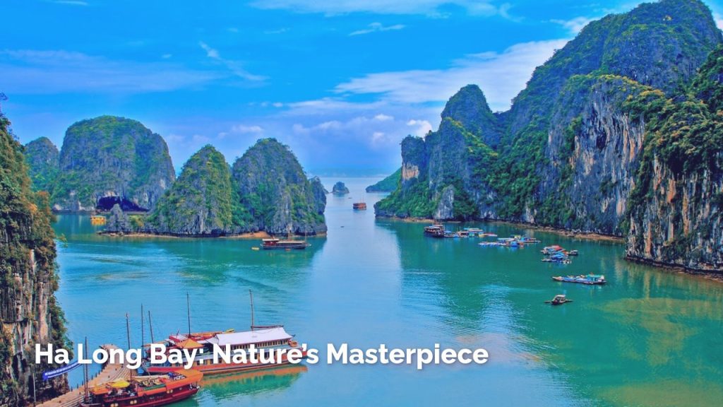 Ha Long Bay: Nature’s Masterpiece